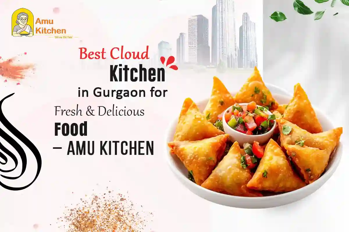 Best cloud kitchen in Gurgaon serving fresh and hygienic food